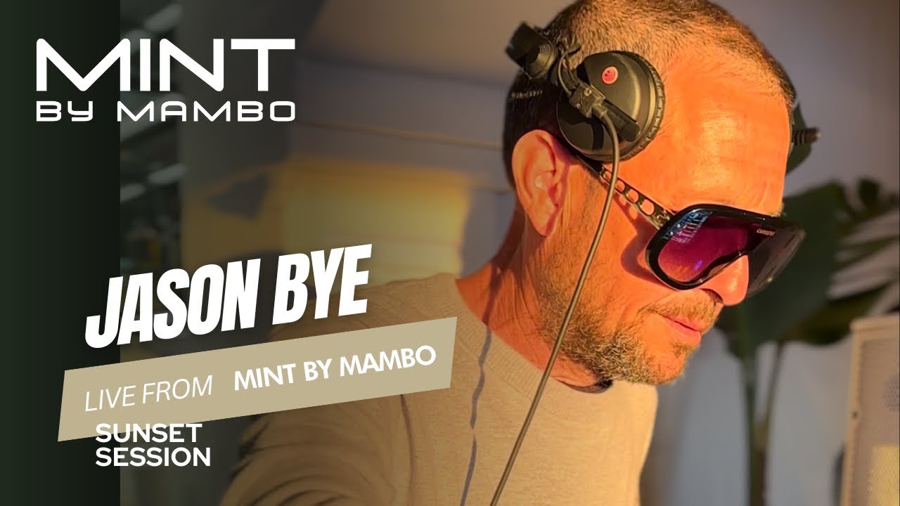 JASON BYE | Sunset Sessions at Mint by Mambo Ibiza 20 April 2025