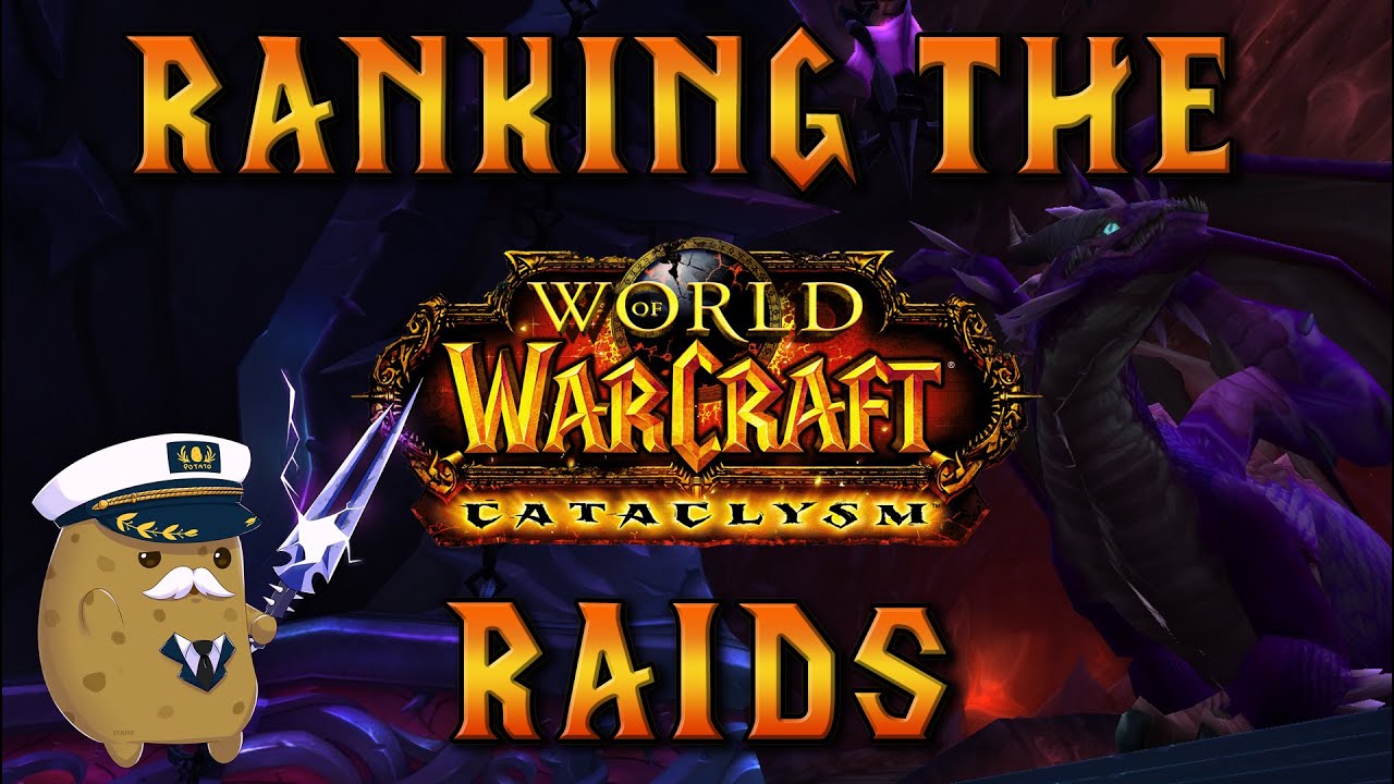 Ranking the Cataclysm Raids