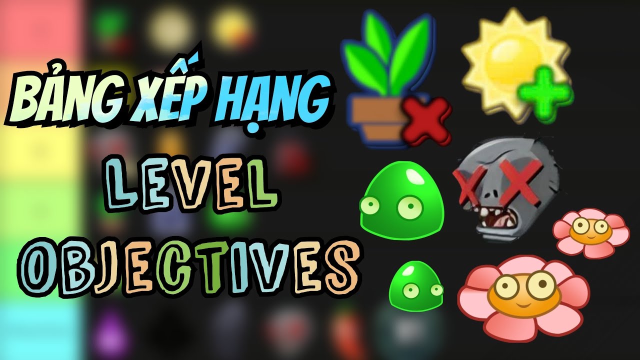 📋Xếp hạng các Level Objectives ( nhiệm vụ levels) trong Plants vs Zombies 2 | Ếch Ộp
