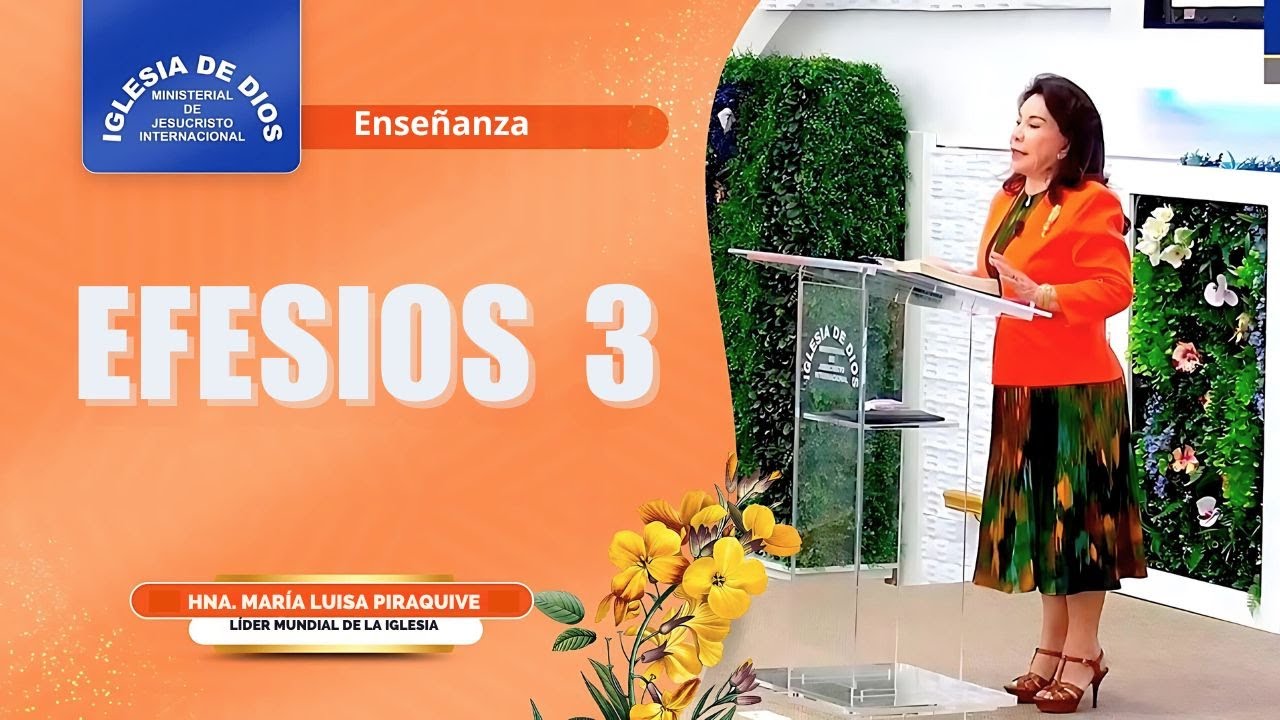 Efesios 3 (Enseñanza) - Hna. María Luisa Piraquive #IDMJI