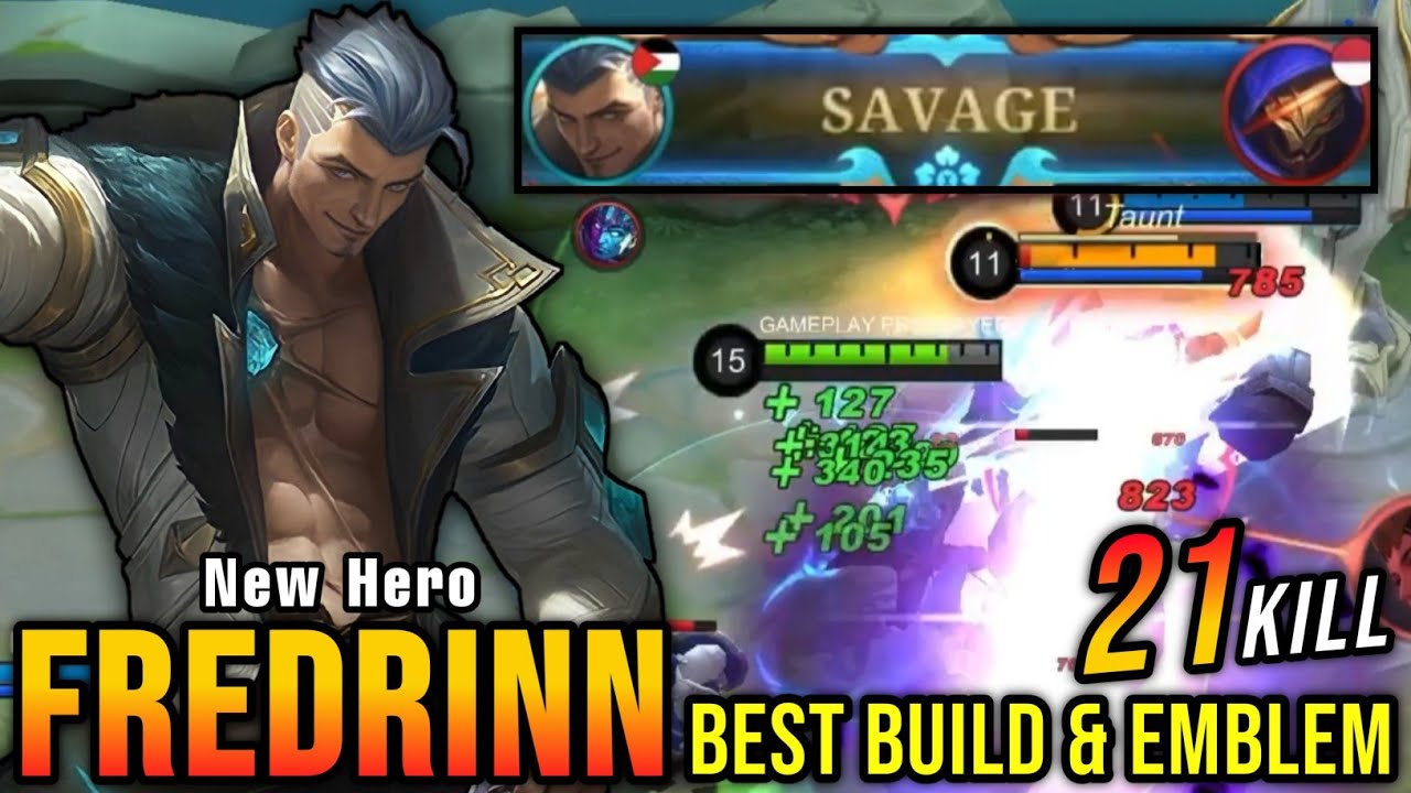 21 Kills + SAVAGE!! New Hero Fredrinn Best Build and Emblem - Build Top 1 Global Fredrinn ~ MLBB