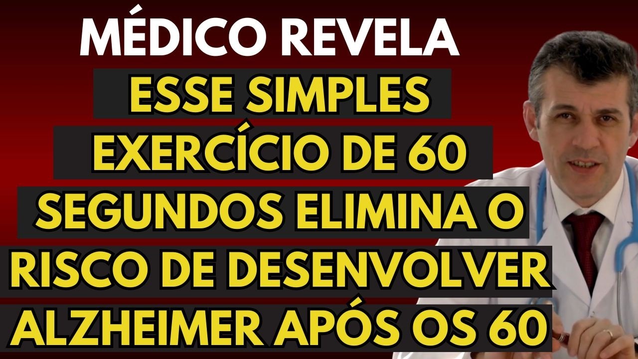Após os 60, Esse Exercício de 1 Minuto Protege Seu Cérebro do Alzheimer