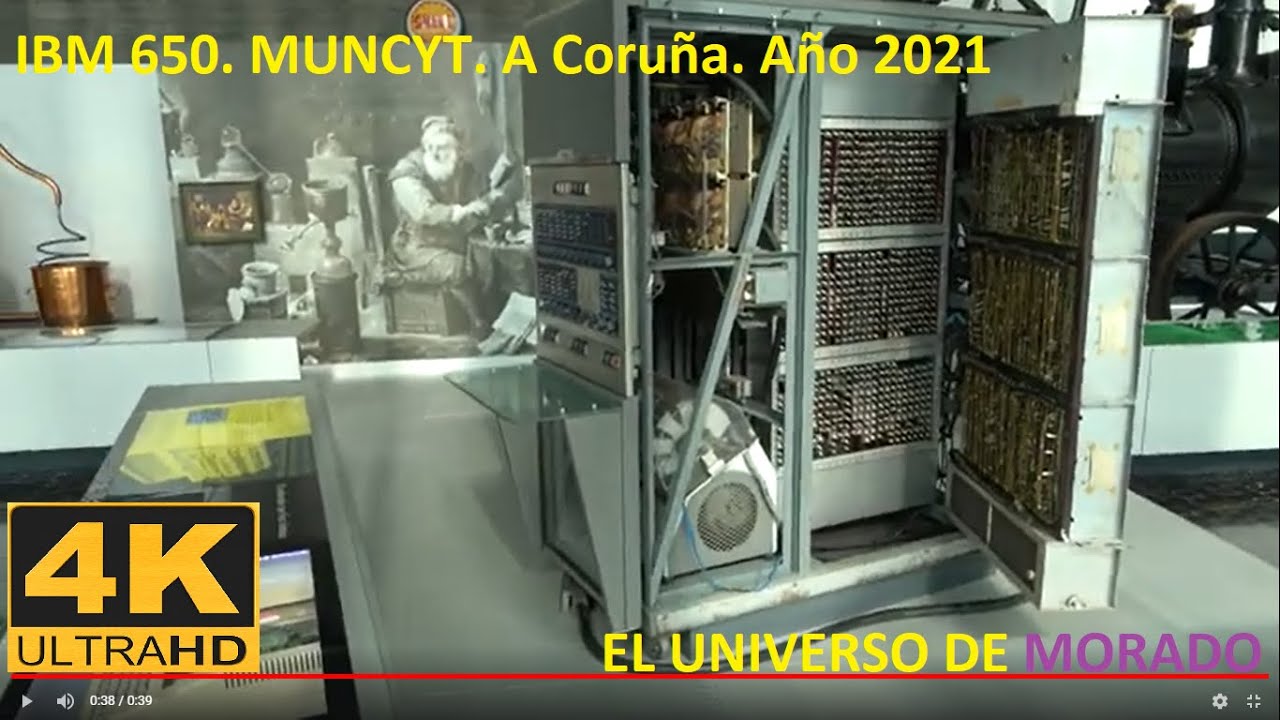IBM 650. MUNCYT. A Coru&ntilde;a. A&ntilde;o 2021