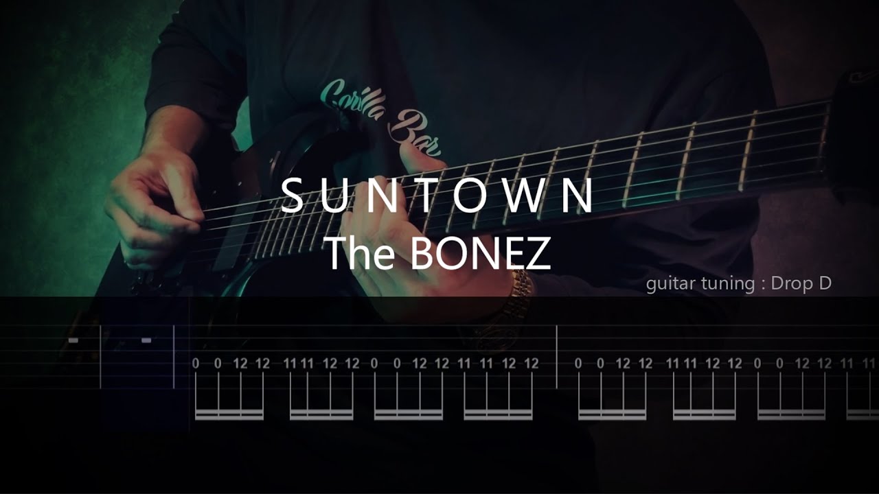 The BONEZ - SUNTOWN(Instrumental)【ギター弾いてみた】【ギタータブ譜】【Guitar TAB】【Guitar cover】RIZE JESSE
