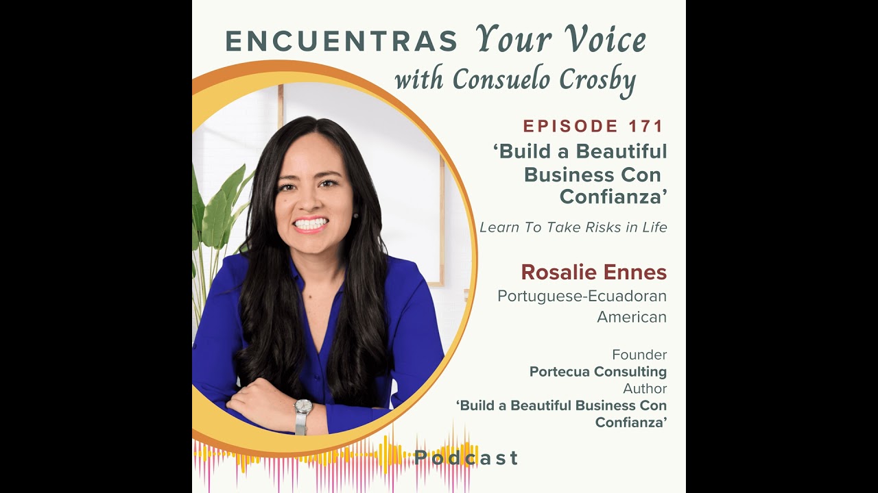 'Build a Beautiful Business Con Confianza' with Rosalie Ennes