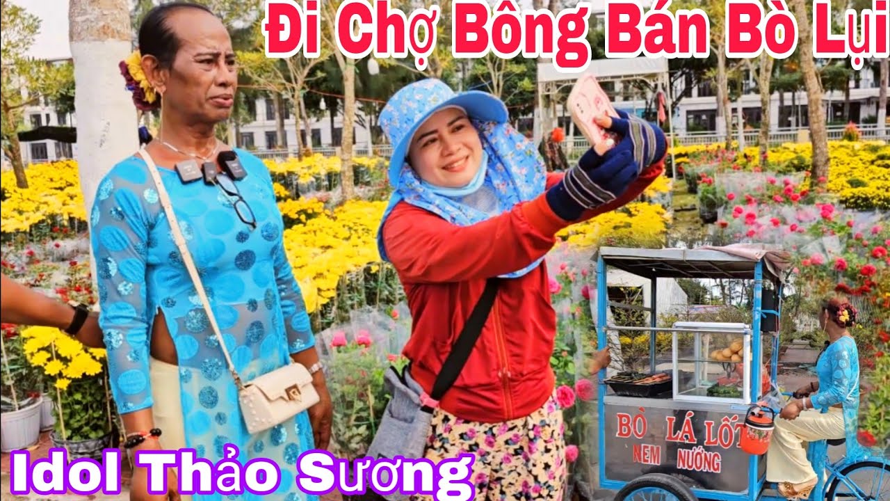 Idol Sương Sương Lần Đầu Tiên Đi Chợ Bông,,Bán B.ò L.ũi,, Vào Mùa Tết 2024 TP Sóc Trăng