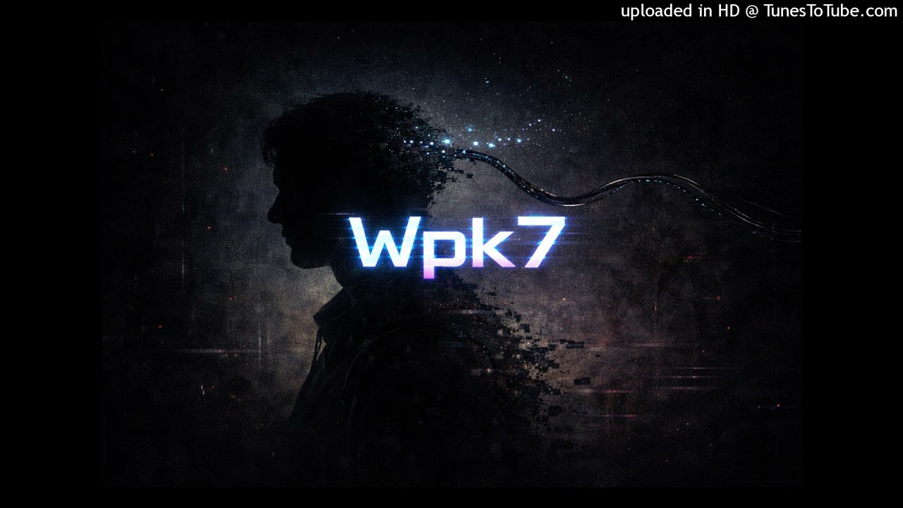Wpk7- I'm switching off 1