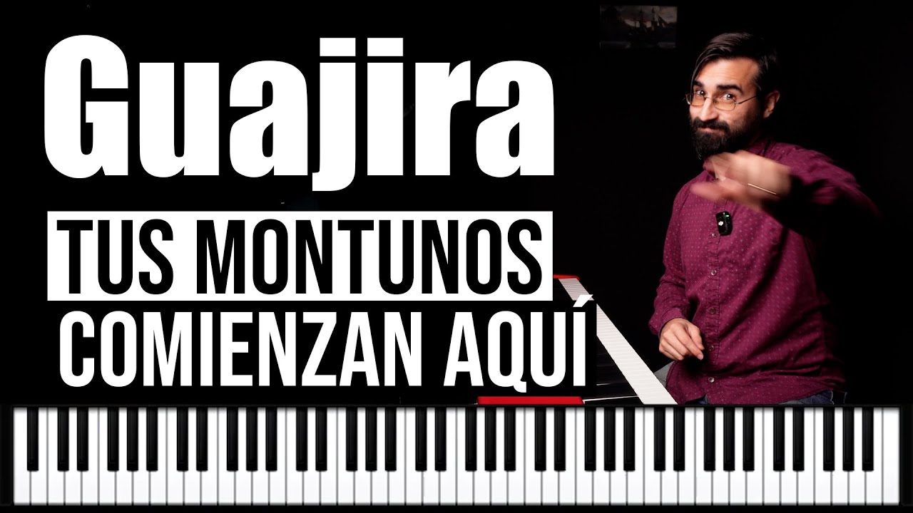 Guajira - Domina el Tumbao en Piano desde CERO!