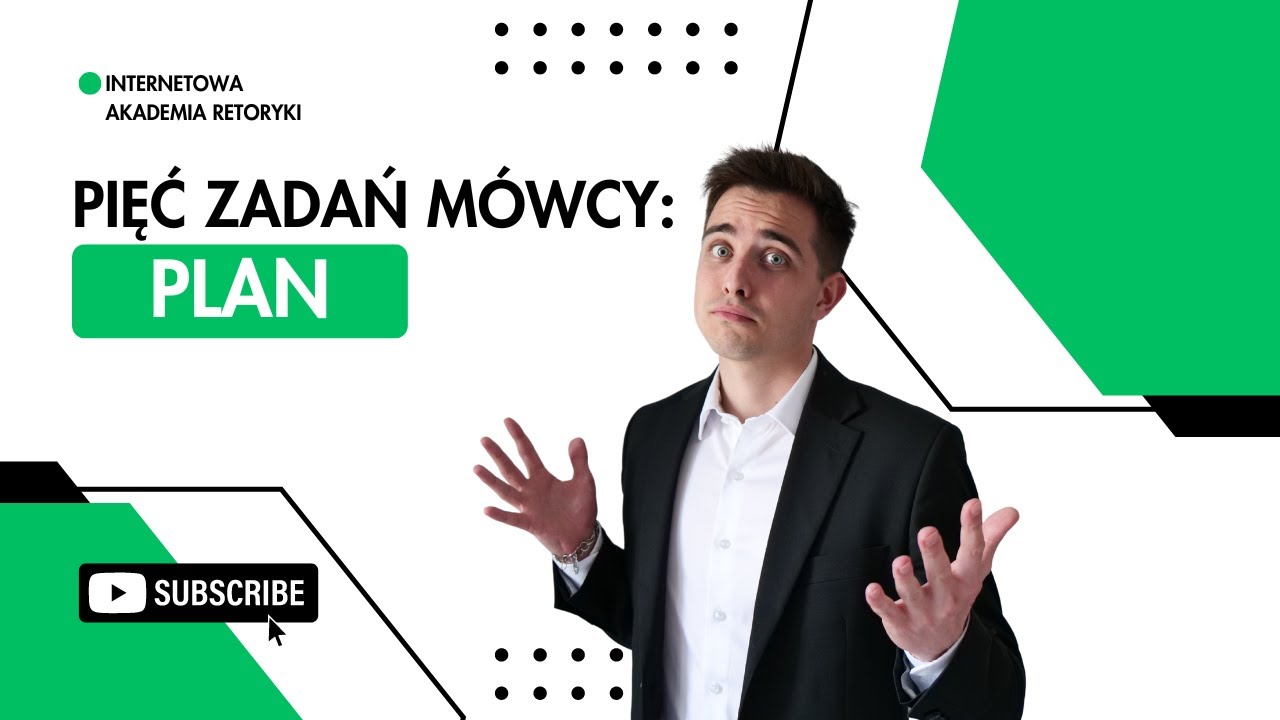 Pięć zadań m&oacute;wcy czyli jak przygotować doskonałą mowę: PLAN - Internetowa Akademia Retoryki