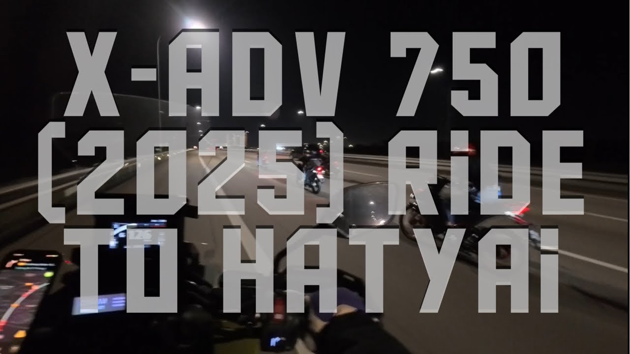 X-ADV 750 Ride to Hatyai, Thailand from Gelang Patah (Sadao Border Crossing) | insta360 Ace Pro 2