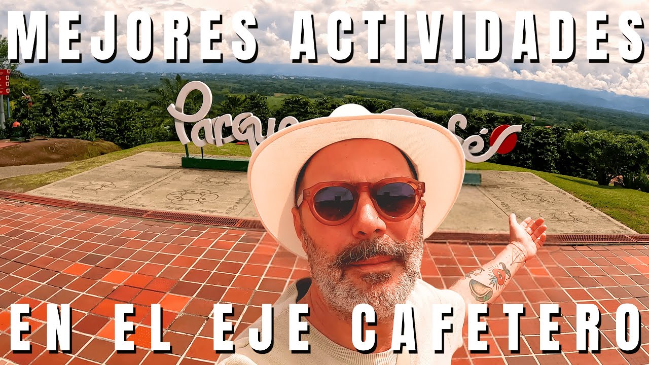 Que Hacer en el Eje Cafetero | Las Mejores Actividades 2025