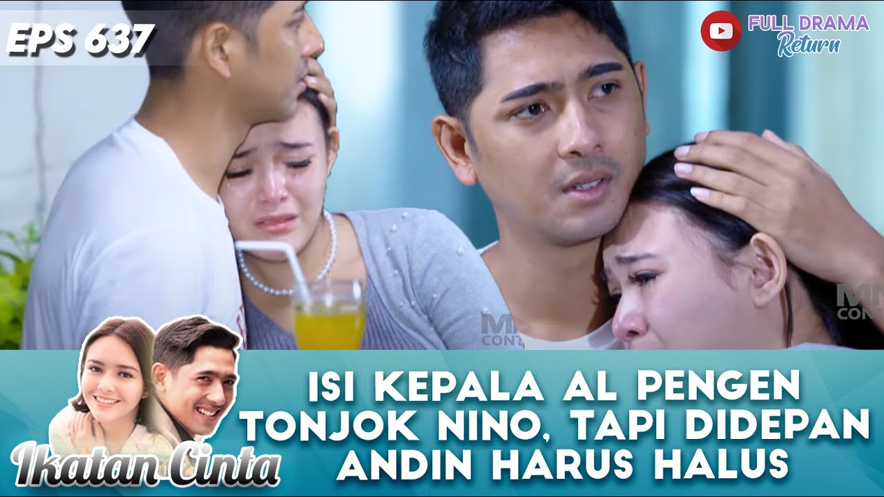 NINO BIADAB! PIKIRAN KESEL SAMA NINO, TAPI PERILAKU AL TENANGIN ANDIN - IKATAN CINTA