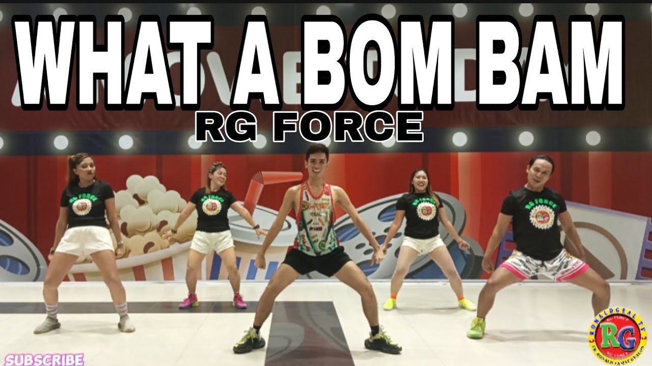 WHAT A BOM BAM - OTS PIECE- RG FORCE - -NF REMIX  - DANCE FITNESS - choreo Ronald