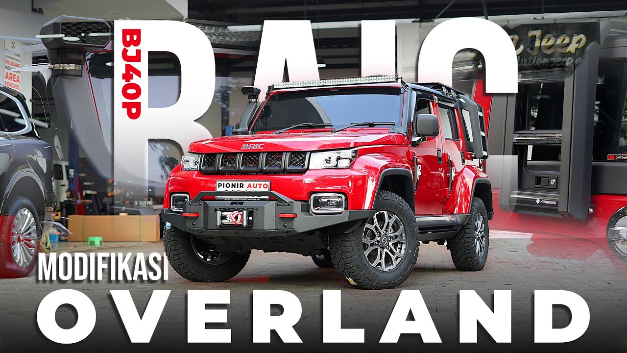 BAIC BJ40P MODIFIKASI KONSEP OVERLAND GAGAH DAN KOKOH | SIAP DI BAWA HARIAN KE TAMBANG!