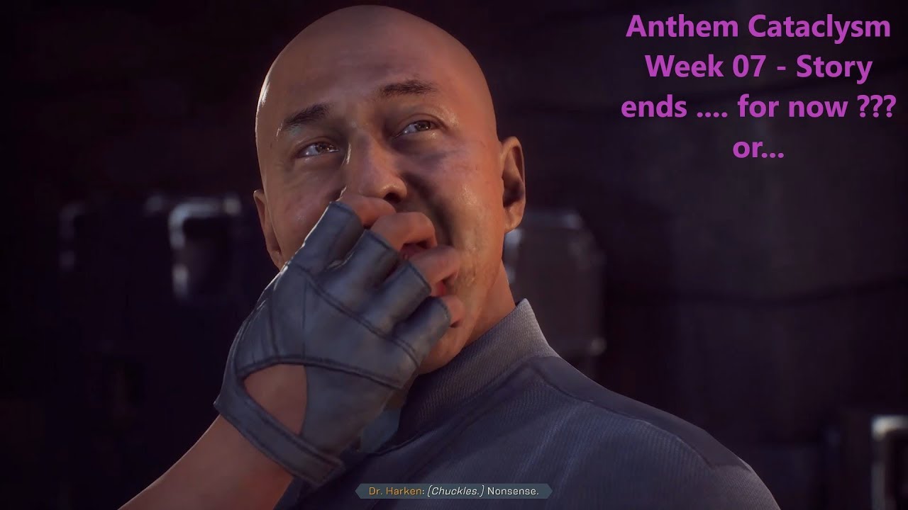 Anthem Cataclysm - Week 07 Story concludes or is it?