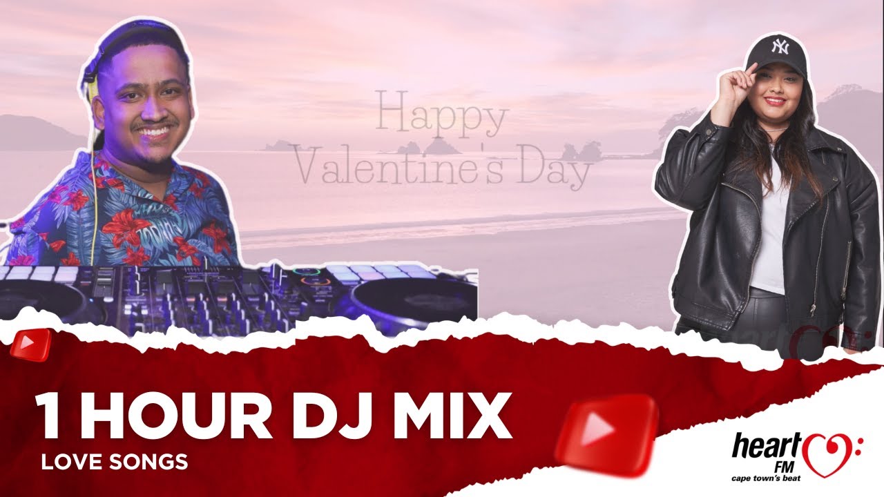 1 Hour DJ Mix: Love Songs | Romantic Beats & Vibes | Heart FM