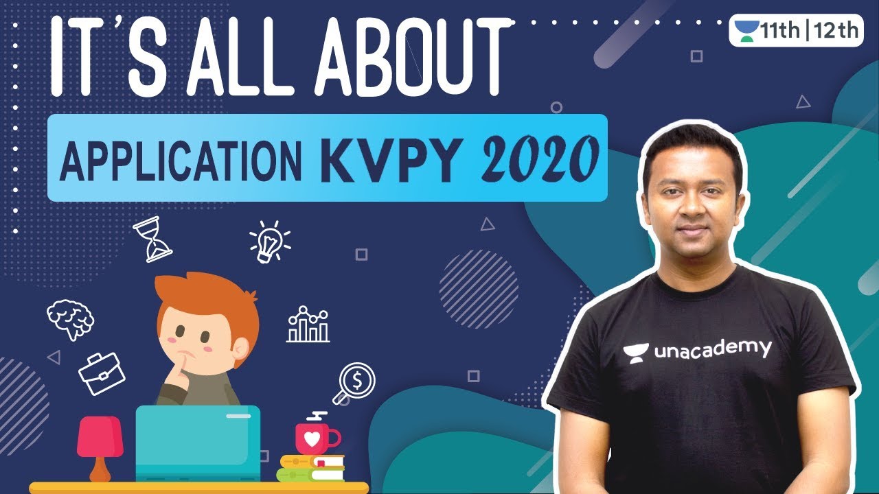 All about KVPY | KVPY Registration | Class 11 | Class 12 | Unacademy Class 11 & 12 | Sumit Kundu