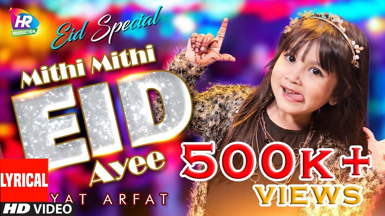 Meethi Meethi Eid Aai || Aayat arfat || Eid Mubarak 2024