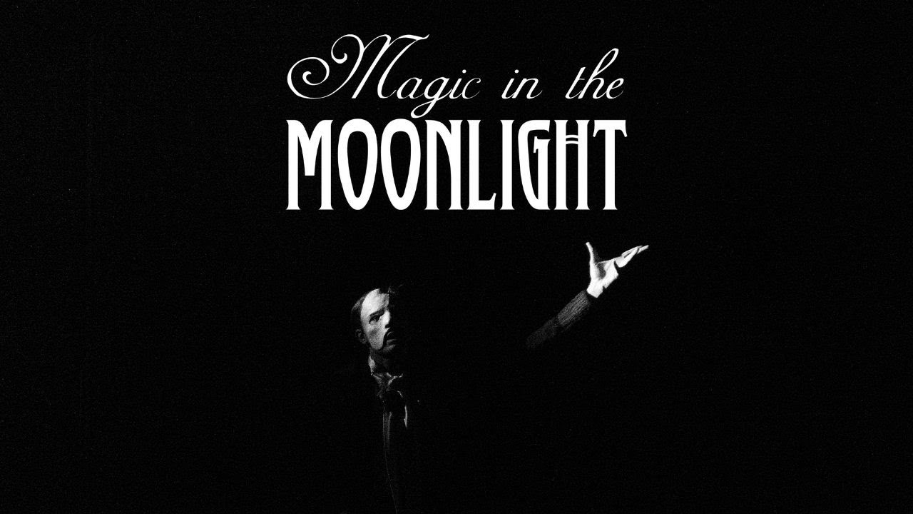 The curtain rises tonight on Magic in the Moonlight!