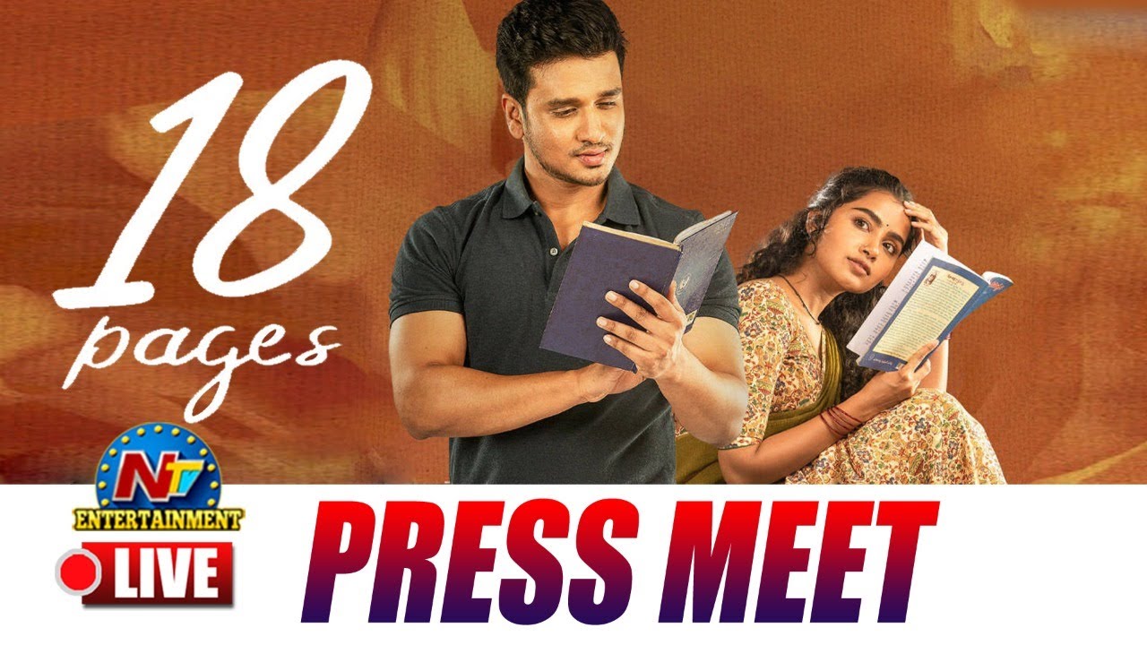 18 Pages Movie Press Meet Live | Nikhil Siddhartha, Anupama Parameswaran | Ntv ENT