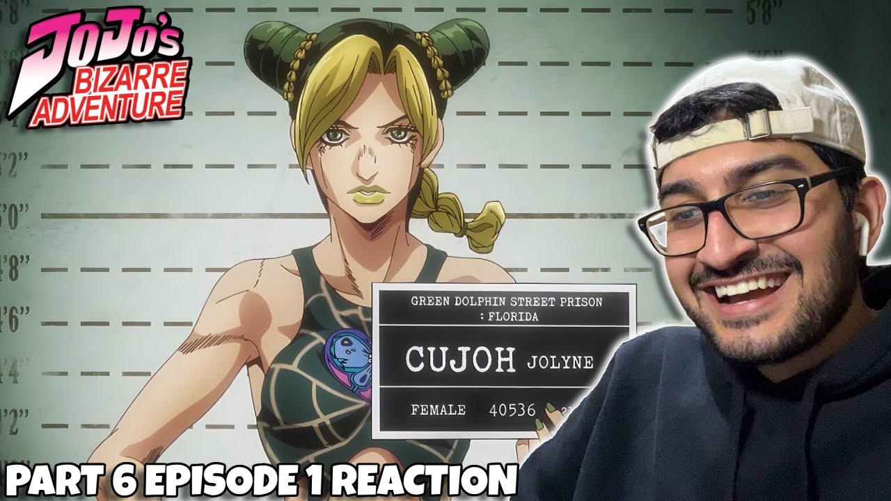 FREAKY AHH JOJO! JOLYNE CUJOH! | JoJo's Bizarre Adventure Part 6 EP 1 (BLIND REACTION)