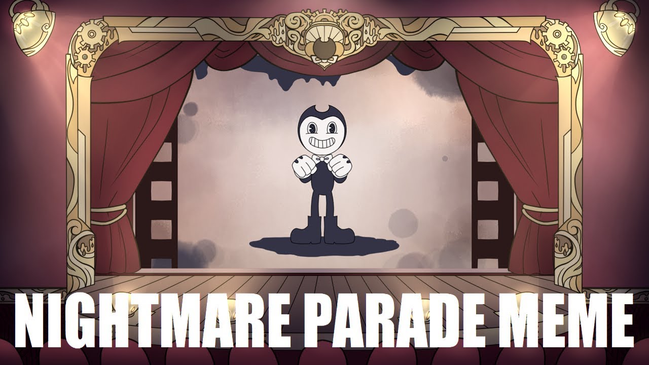 [Meme] - Nightmare Parade (BATIM)
