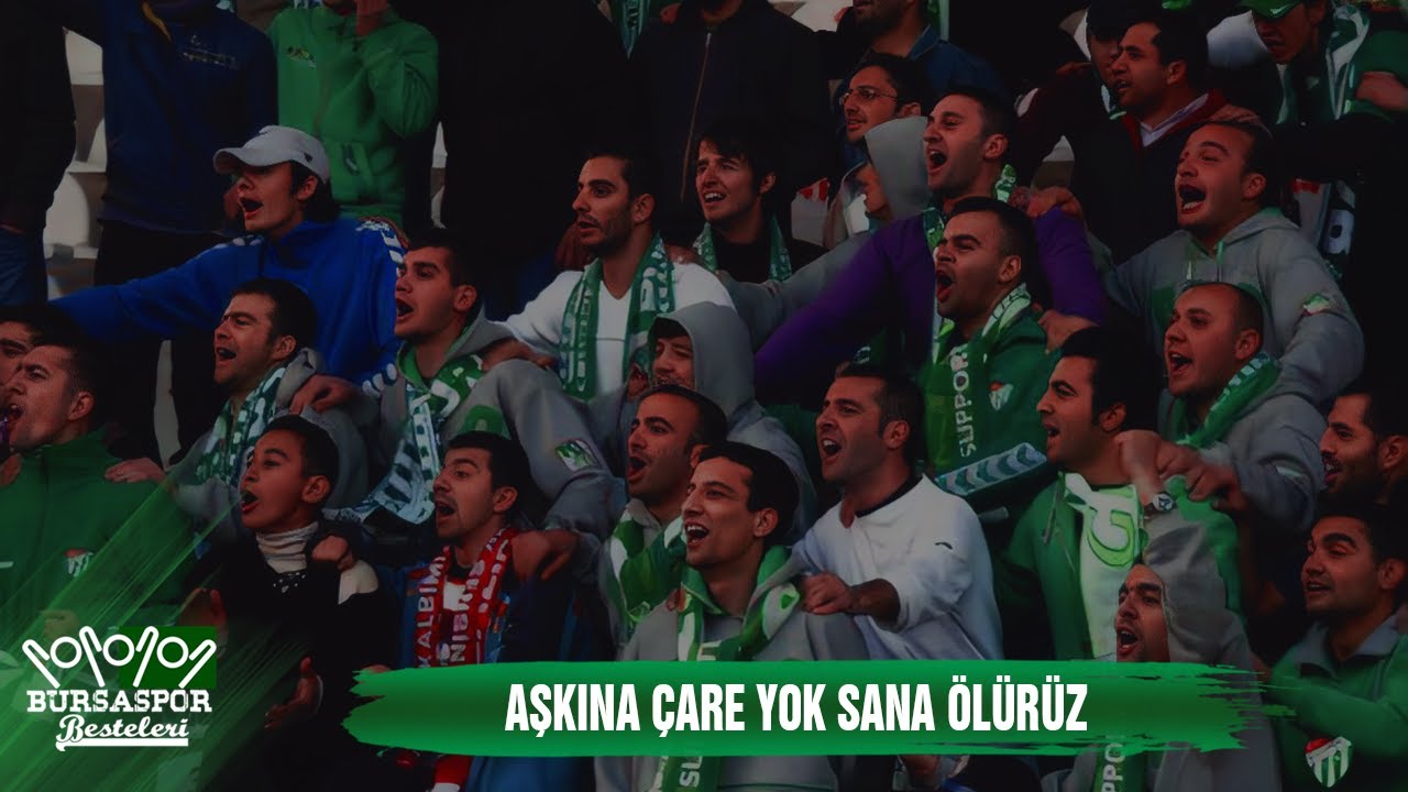 BURSASPOR BESTELERİ | Aşkına Çare Yok Sana Ölürüz (YENİ BESTE)