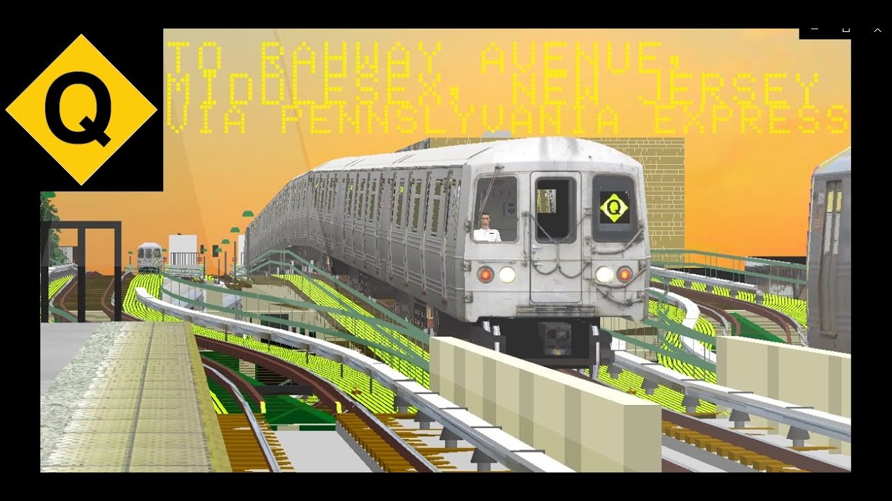 OpenBVE Fiction: Q Train To Rahway Avenue, Middlesex, New Jersey Via Pennsylvania Express (R46)