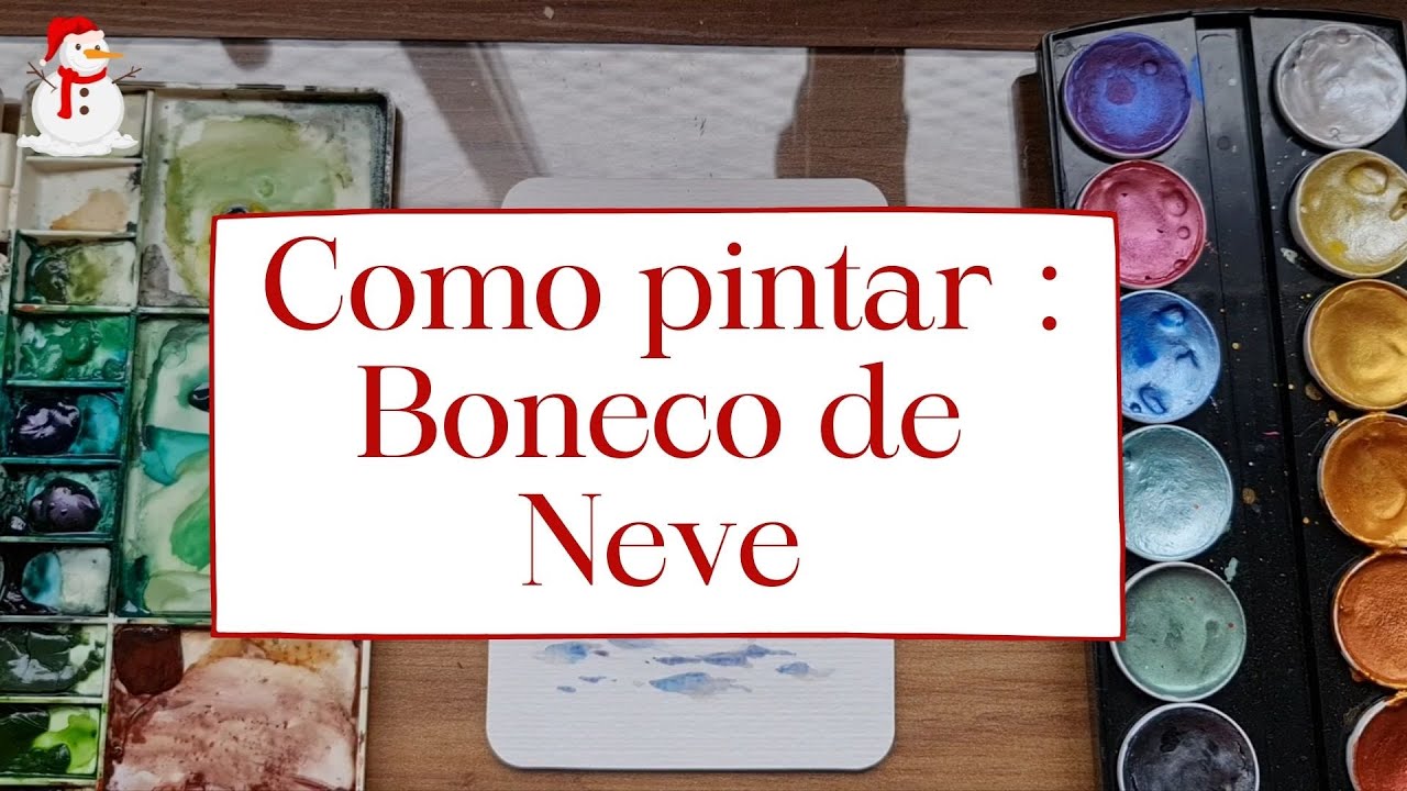 Como pintar um Boneco de Neve!