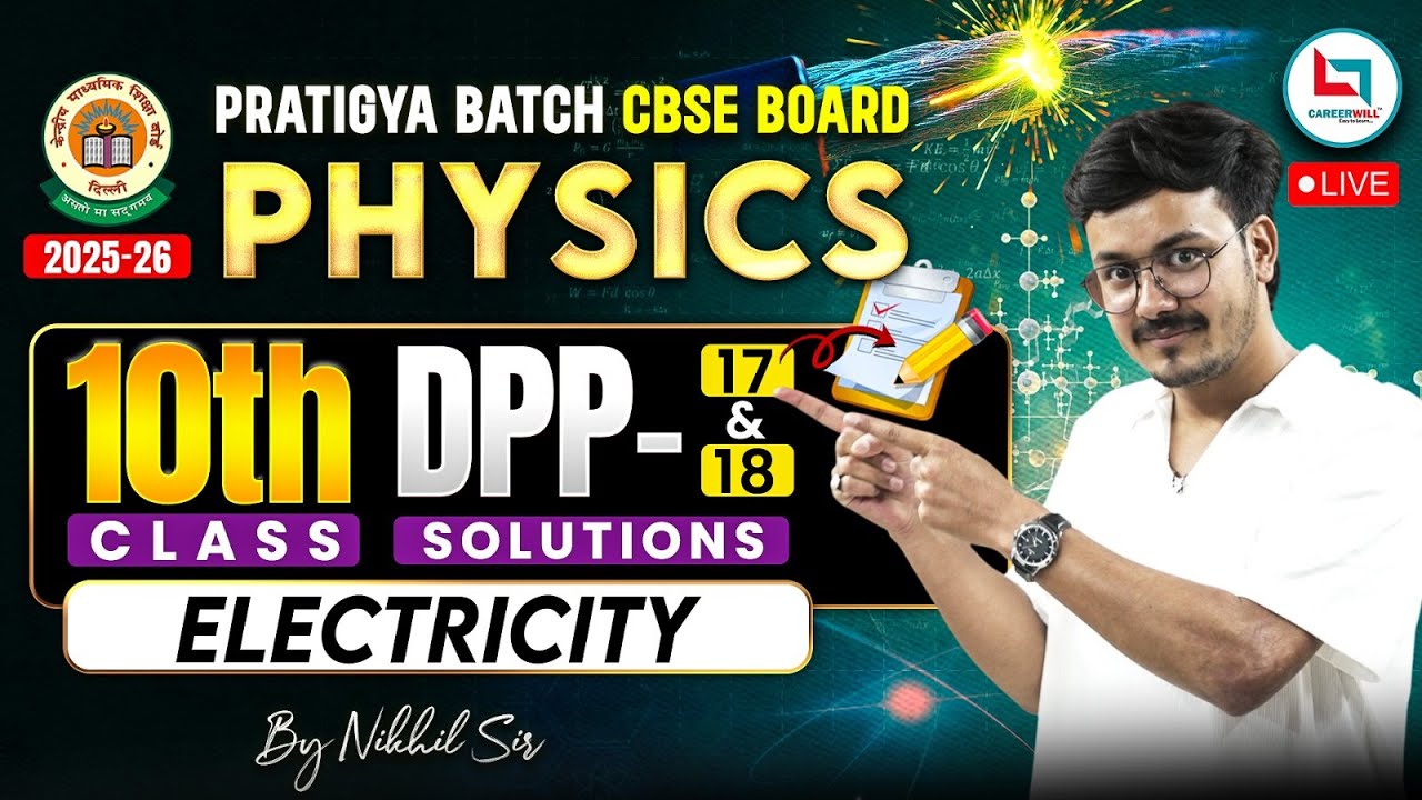 Class 10 Physics DPP 17,18 Solutions | Current Electricity Class 10 | CBSE 2026 Physics | NCERT