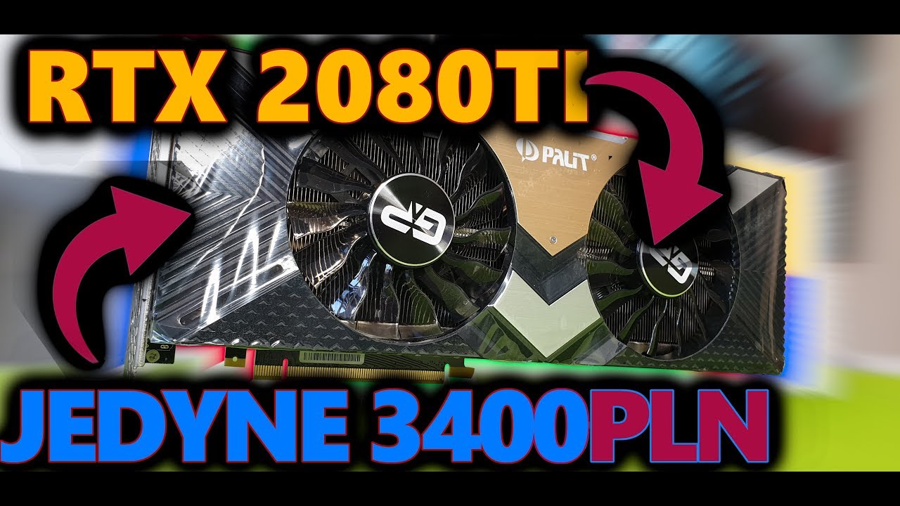 Niemal najszybsza karta na rynku, czyli m&oacute;j test GeForce RTX 2080Ti - Warto?