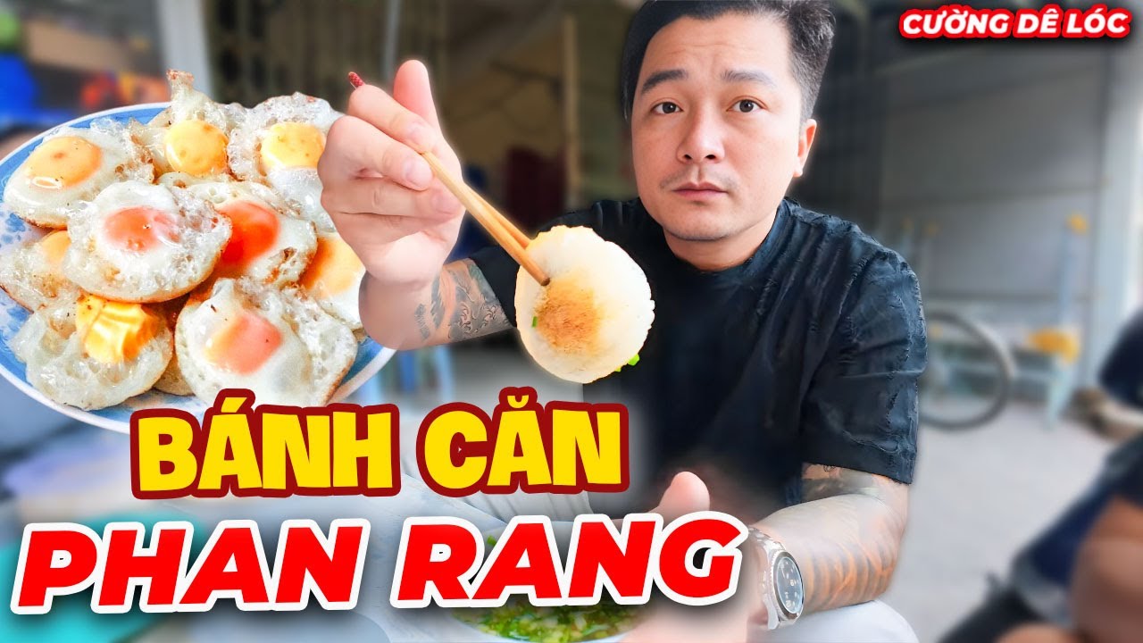 Thưởng Thức Bánh Căn Phan Rang Ngon Trứ Danh | Cường Dê Lóc