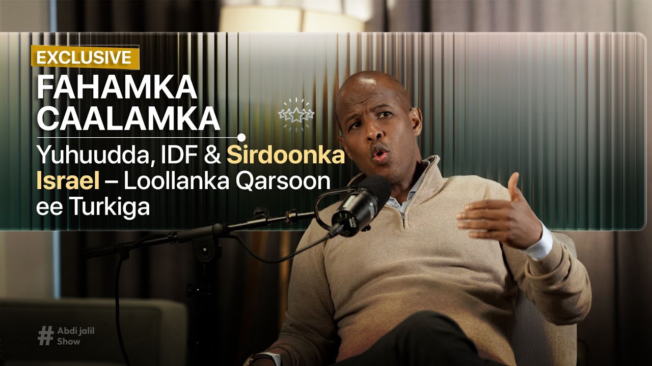 EXCLUSIVE | Fahamka Caalamka: Yuhuudda, IDF & Sirdoonka Israel – Loollanka Qarsoon ee Turkiga