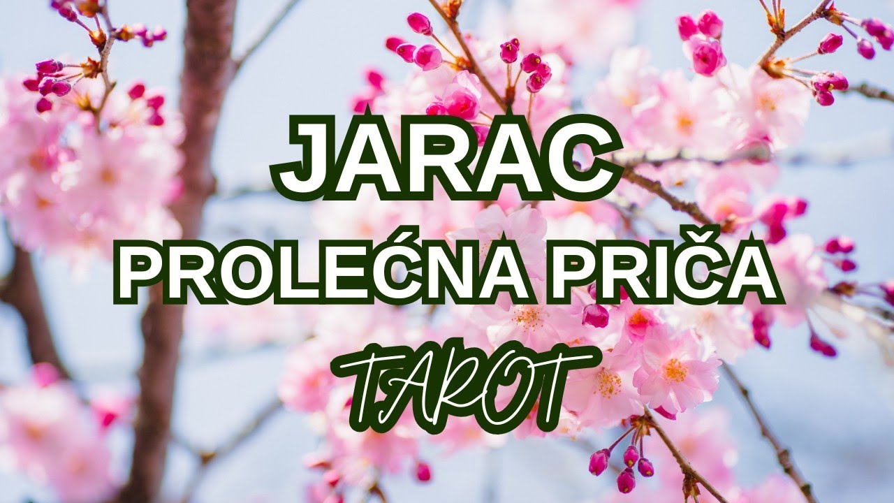 JARAC ♑ Zbogom patnji - konačno sreća i radost!❤️ PROLEĆNA PRIČA TAROT