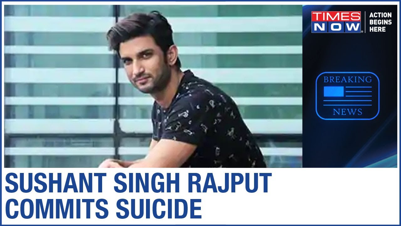 Actor Sushant Singh Rajput commits suicide; found hanging in his Mumbai apartment