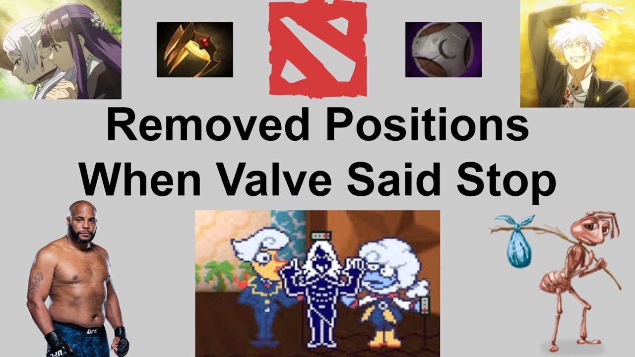 Removed Positions: When Valve Said Stop