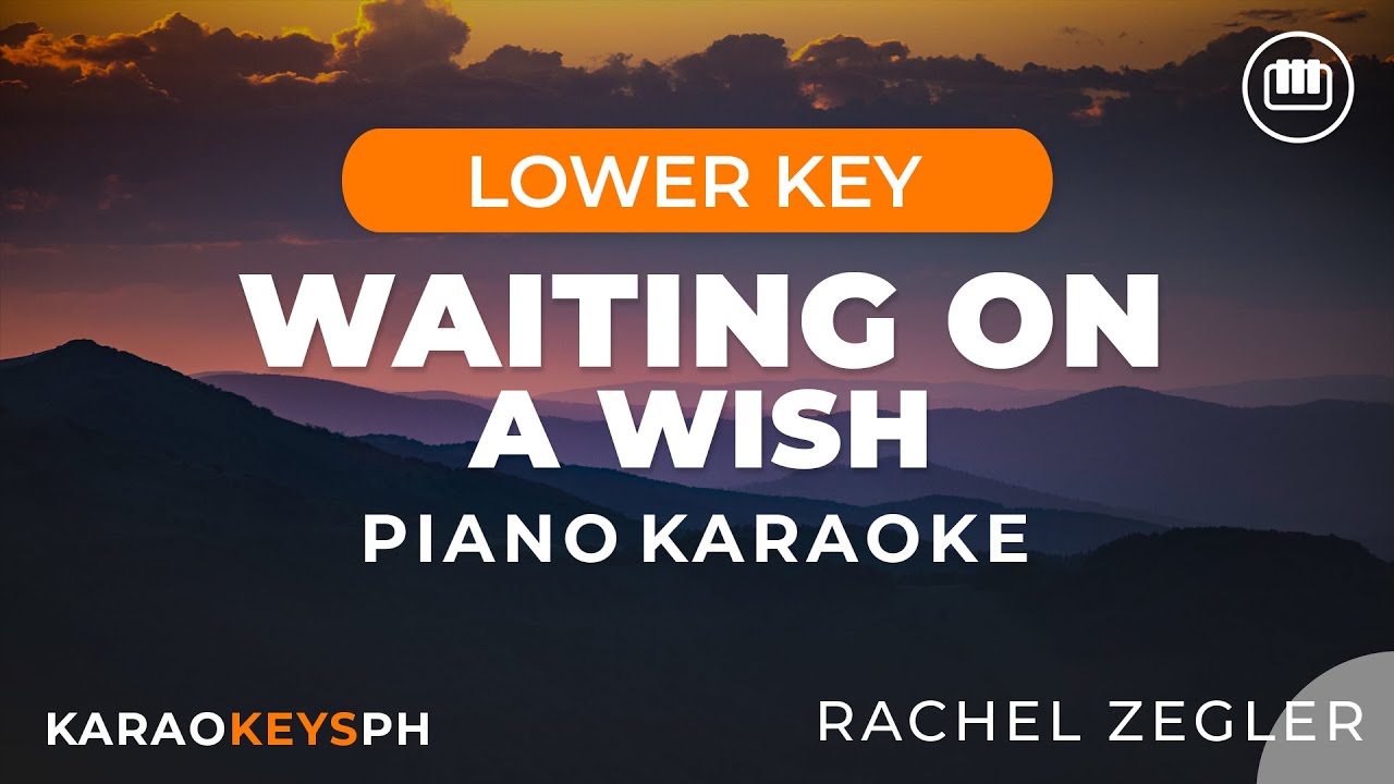 Waiting On A Wish - Rachel Zegler (Lower Key - Piano Karaoke)
