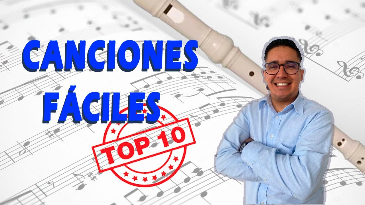 Las 10 canciones MÁS FÁCILES para FLAUTA DULCE | Flautica Dulce