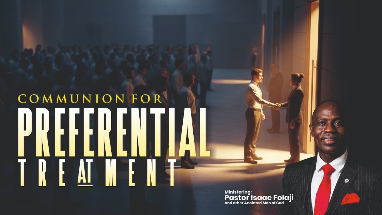 ENGAGING THE WONDERS OF SPECIFIC DEMAND ON THE ALTAR OF PRAYER (COMMUNION FOR PREFERENTIAL TREATMENT