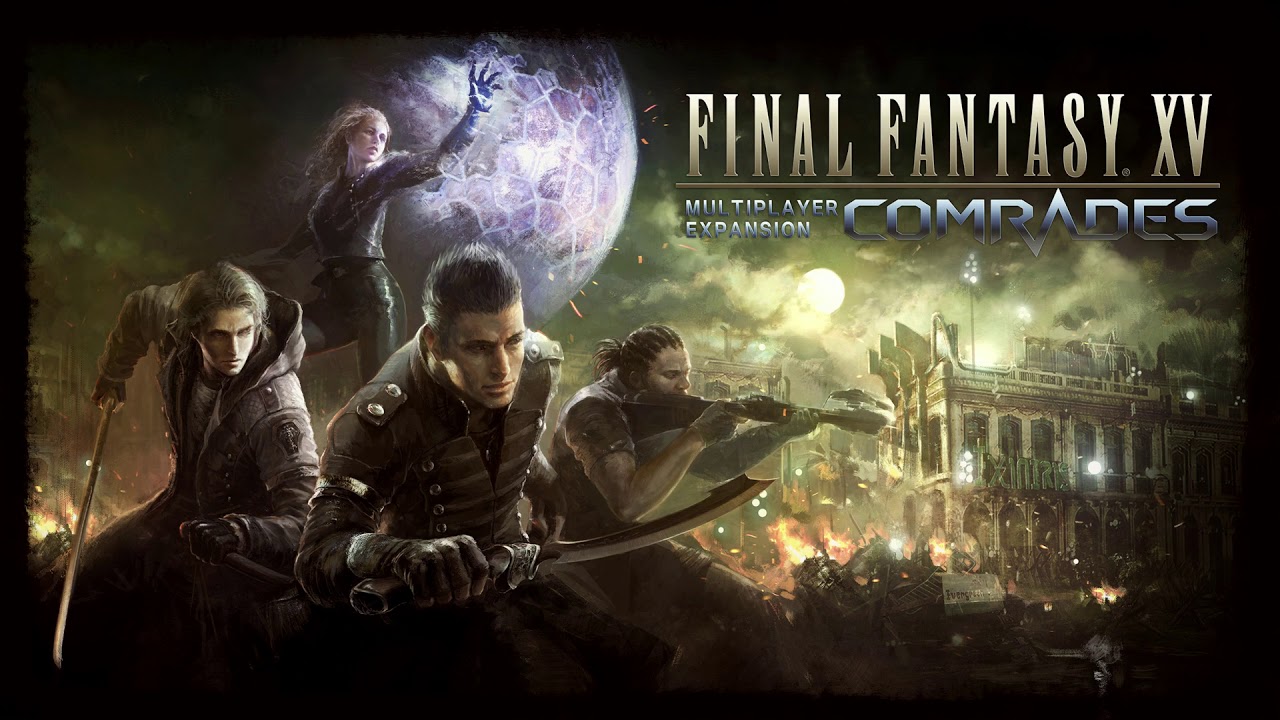 Final Fantasy XV Comrades OST - Choosing Hope