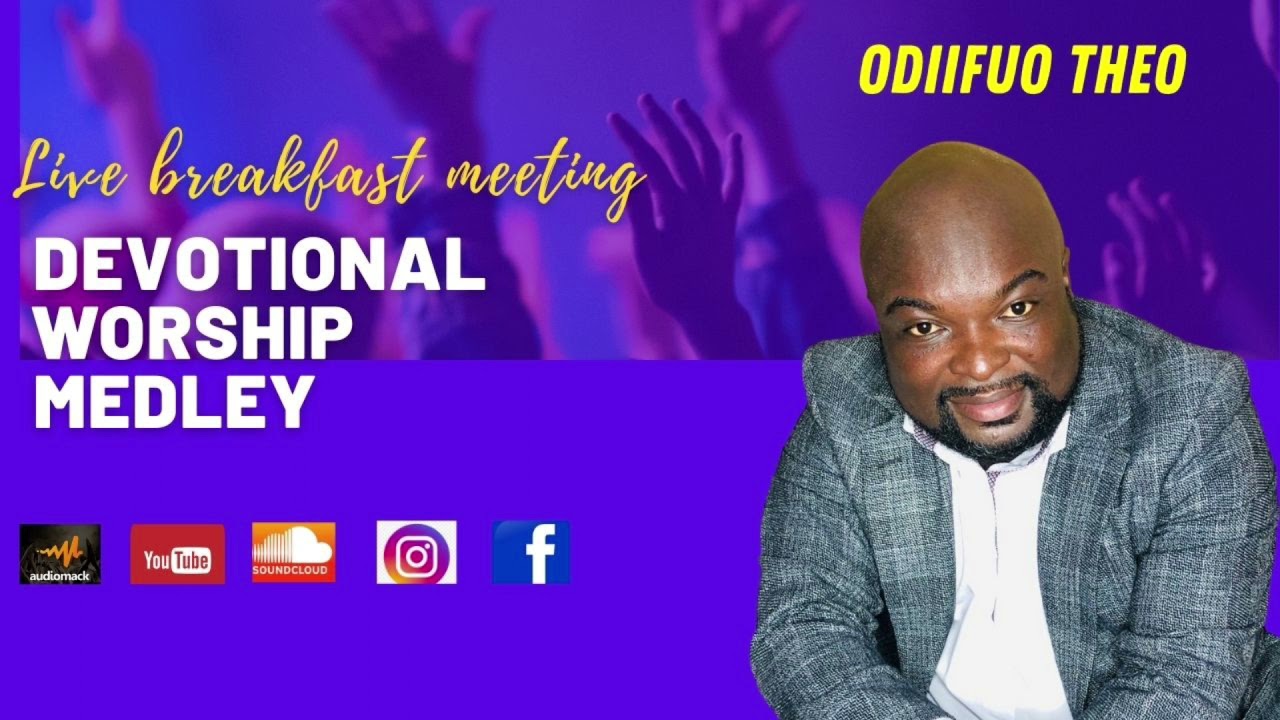 Devotional Worship with Odiifuo Theo