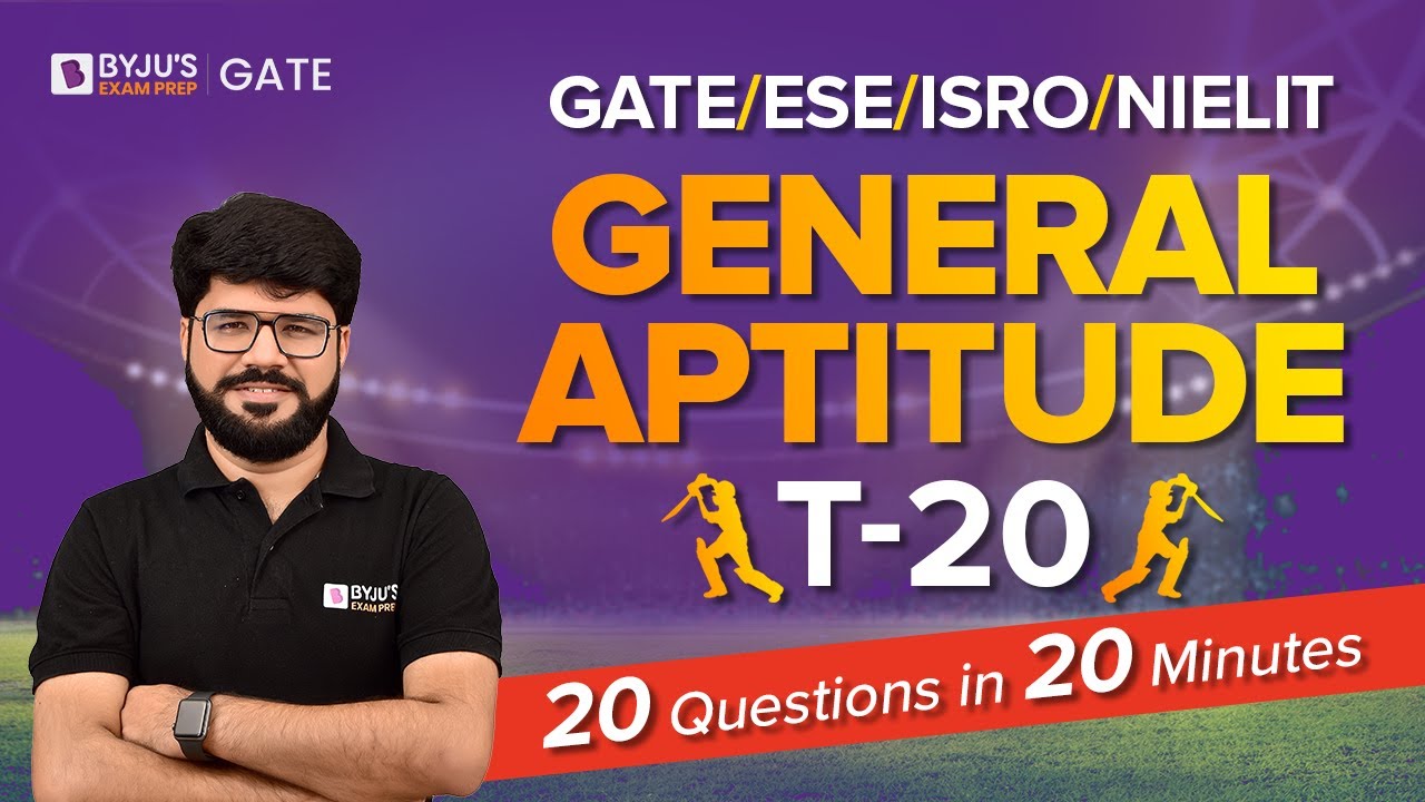 GATE/ESE/ISRO/NIELIT | General Aptitude | 20 Questions in 20 Minutes | BYJU'S GATE