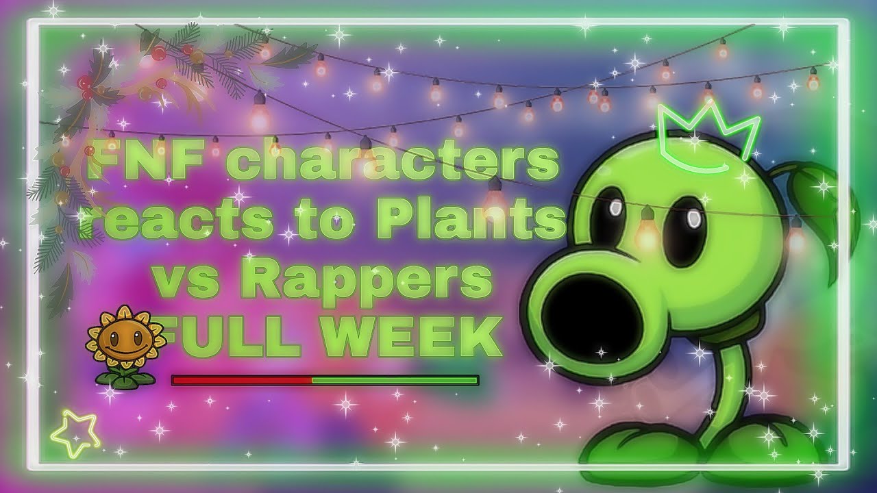 Friday night funkin' characters reacts to Plants vs Rappers FULL WEEK - Gacha Club