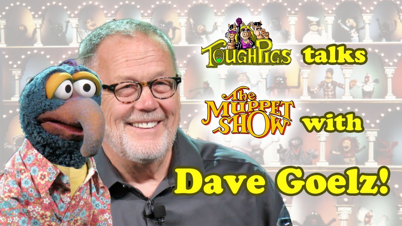 ToughPigs Talks The Muppet Show with DAVE GOELZ!