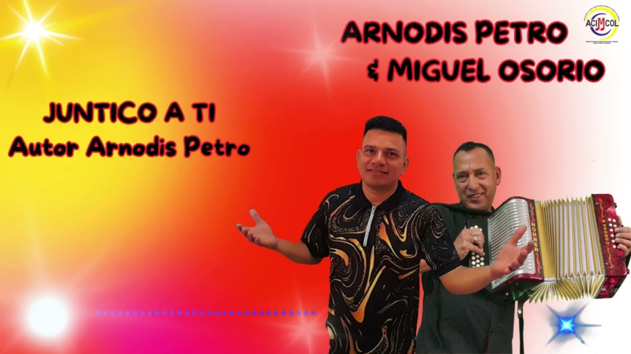 Juntico A Ti /Arnodis Petro Y Miguel Osorio (Audio)