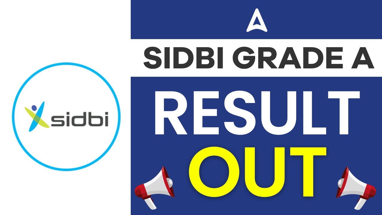 SIDBI Grade A Result 2023 Out 📢| Know the Complete Details