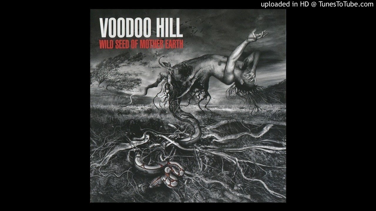 Voodoo Hill - Wild Seed of Mother Earth (2004) - 01 - Make Believe