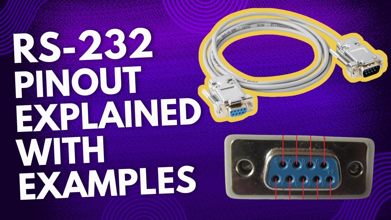 RS-232 Pinout Explained So Easy A Kid Could Get It!