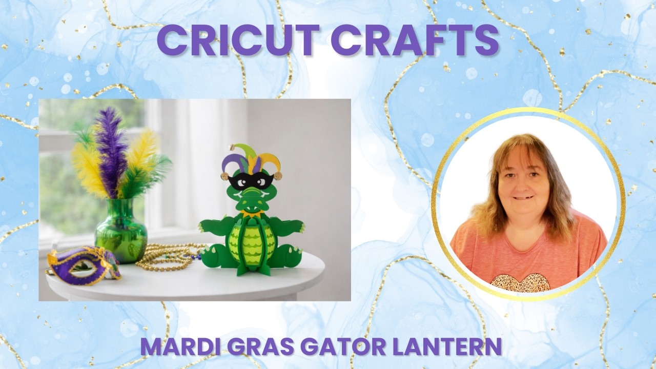 Let's Make a Mardi Gras Gator Lantern Together!