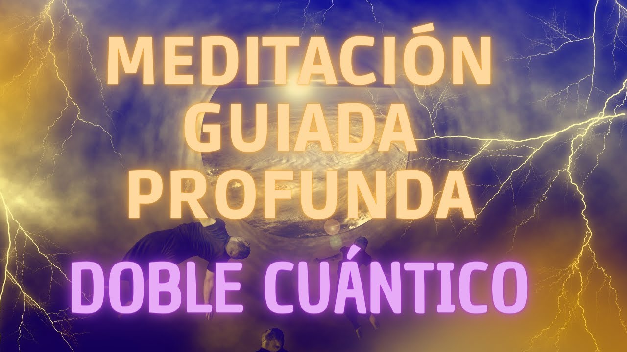 𓂀 MEDITACIÓN GUIADA PROFUNDA para Contactar con tu ⫸ DOBLE CUÁNTICO ⫷